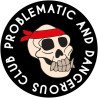 Problematic And Dangerous Club
